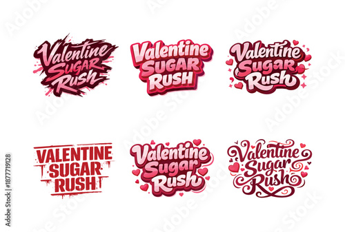 Valentine Lettering Styles. Valentine sugar rush. Set lettering. harmonious lettering variations of the same emblematic concept, each with different artistic