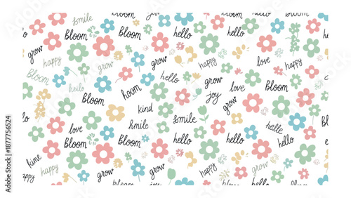 Floral Symphony of Joy and Growth: A vibrant design features playful floral elements adorned with uplifting words, crafting a tapestry of happiness and positivity.