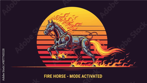 Futuristic robotic horse engulfed in flames, galloping against a retro sunset background, with "FIRE HORSE - MODE ACTIVATED" text.