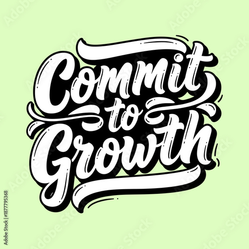 Commit to Growth Motivational Typography Design.