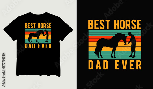 Best horse dad ever t-shirt design, poster svg printable cut file