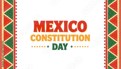 A vibrant graphic celebrating Mexico Constitution Day with colorful text and traditional patterns