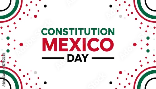 A vibrant graphic celebrating Constitution Mexico Day with colorful dots and bold typography