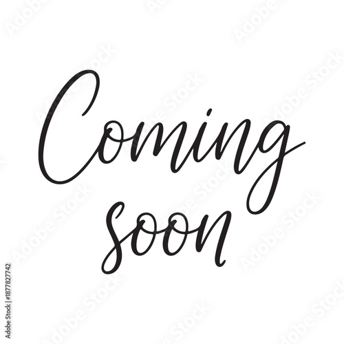 Black coming soon text on white background black text