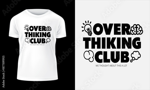Overthinking club typography T-shirt design, funny quotes t shirt Design, Vector illustration, tee applique, fashion slogans.
