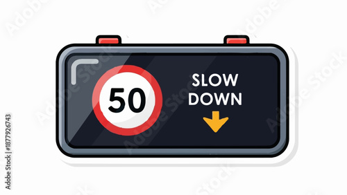 Digital sign displays a speed limit of 50 and a "SLOW DOWN" message with an arrow