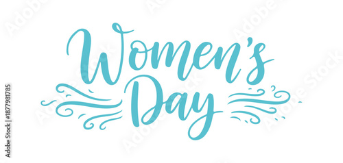 Women's Day celebration. Chic calligraphy style. Handwritten text in colorful ink, isolated on both white and transparent backgrounds for your creative projects. Vector Illustration


