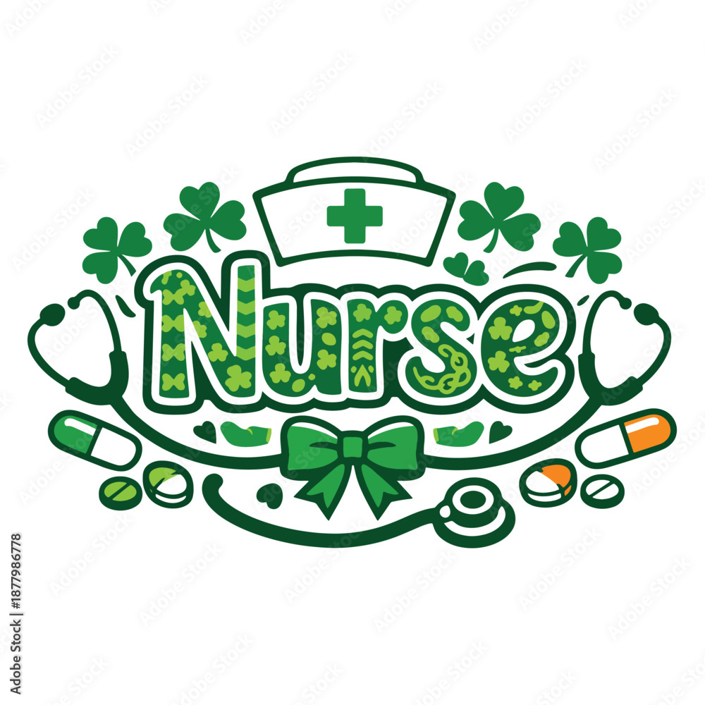 Fototapeta premium St. Patrick's Day Nurse Typography Design with Stethoscope, Shamrocks, and Medical Icons - Vector Illustration
