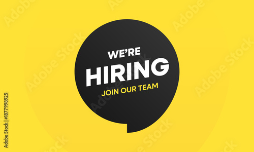 We’re Hiring Speech Bubble Recruitment Banner