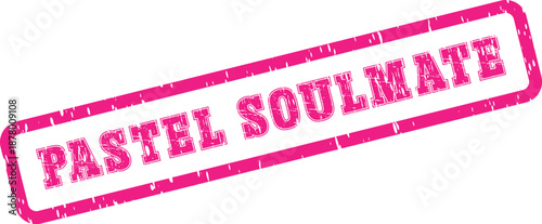 Distressed hot pink rubber stamp impression conveying the heartfelt phrase Pastel Soulmate
