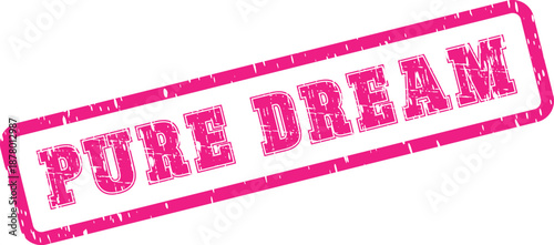 Bild auf Leinwand Vibrant pink Pure Dream stamp mark for aspirational branding and imaginative com