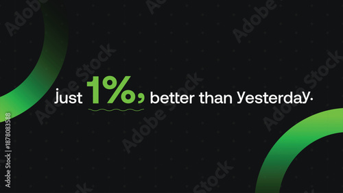 Just One Percent Better Than Yesterday Motivation Quote Background
