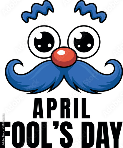 Funny cartoon face with blue mustache and big eyes above April Fools Day text isolated on transparent background