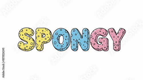 Colorful spongy textured fun text saying Spongy