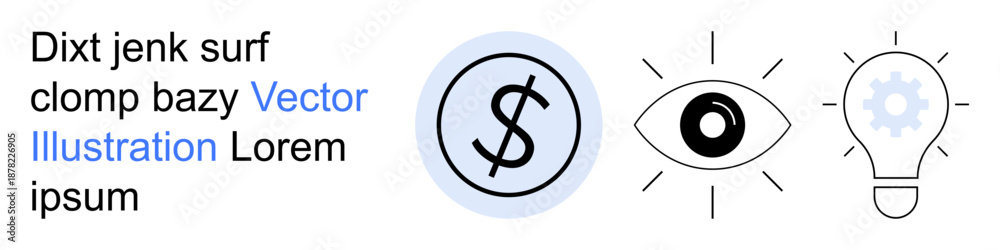 Obraz premium Business finance, vision, innovation, strategy, creativity, insight. A dollar sign, an eye and a light bulb as minimalist icons. Finance and vision concepts conveyed through simplicity