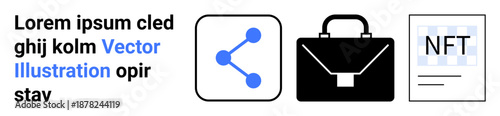 Business networking, digital assets, blockchain, professional management, NFTs, tech solutions. Icon set with connection symbol, briefcase NFT certificate. Business networking and digital assets