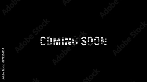 Coming Soon Text Animation Video. 4K Animation with Effects Fade In, Glitch, and Noisy Fade Out.