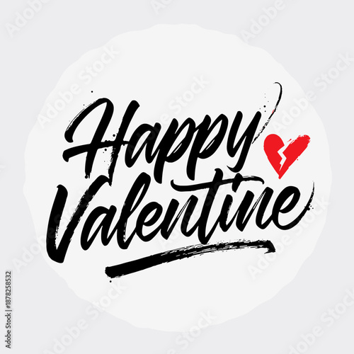 Happy Valentine Broken Heart Grunge Brush Lettering Design