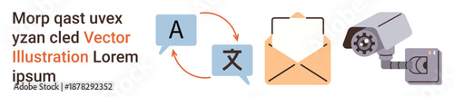 Communication, translation, technology, email security, privacy monitoring, global connections. Speech bubbles with language symbols, envelope and security camera. Communication and translation
