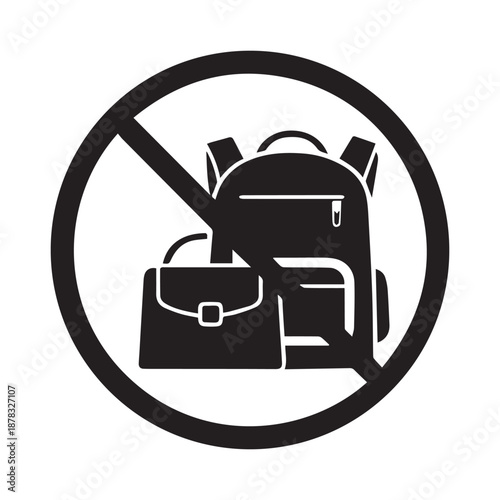 Isolated prohibited sign  carrying backpacks, bags, pouches. Illustrated with pictogram and round prohibition symbol with cross lines