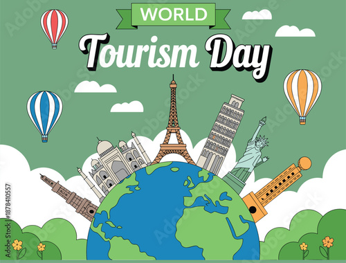 Global Landmarks on a Globe with Hot Air Balloons for World Tourism Day, Concept of International Travel, Cultural Discovery, Global Exploration, and Sustainable Tourism Vector Illustration