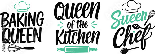 Baking Queen and Kitchen Chef Typography Quotes Vector Set with Cooking Elements