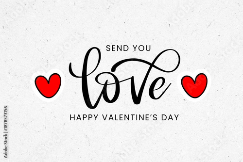 Hand Drawn Send You Love Typography Design