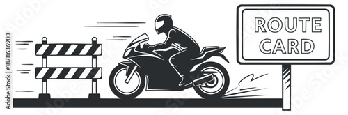 A motorcycle rider speeding past a roadblock sign with the words 'Route Card' in black and white vector style, ideal for travel and adventure themes