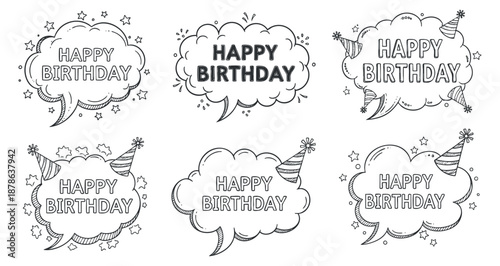A collection of six hand-drawn speech bubbles with 'Happy Birthday' text and festive elements in black and white vector style, ideal for greeting cards and party invitations