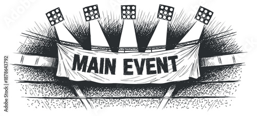 A main event banner with stadium lights and crowd in black and white hand-drawn vector style, ideal for promotional materials and event announcements