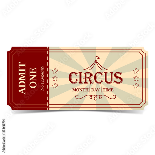 Vintage circus admission ticket vector with “ADMIT ONE” and “CIRCUS” text, tent icon, stars, serial number, perforation line, ornate frame and sunburst background in red and beige