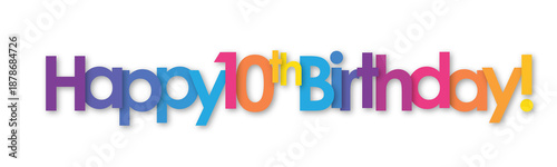 Tableau sur toile HAPPY 10th BIRTHDAY! colorful vector typography banner