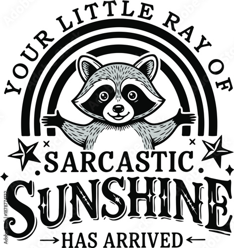 Sarcastic Raccoon Vector Illustration, Funny Animal Badge Design
