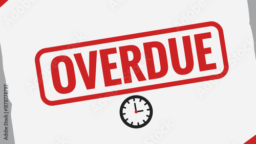 Overdue stamp with clock indicating late payment or deadline on document