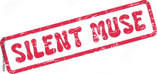 A weathered red rubber stamp impression expressing the inspirational notion of a silent muse