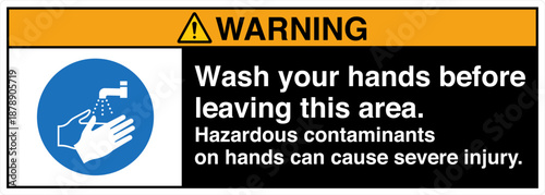 Safety sign WARNING wash your...