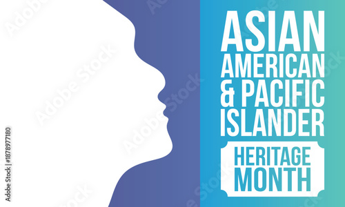 Asian Pacific American Heritage Month. Celebrated in May. It celebrates the culture, traditions and history of Asian Americans and Pacific Islanders in the United States. Poster, card, banner. Vector