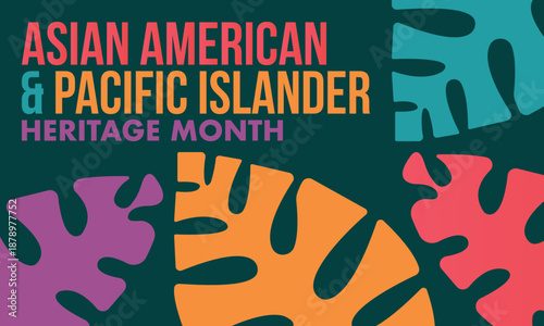 Asian Pacific American Heritage Month. Celebrated in May. It celebrates the culture, traditions and history of Asian Americans and Pacific Islanders in the United States. Poster, card, banner. Vector