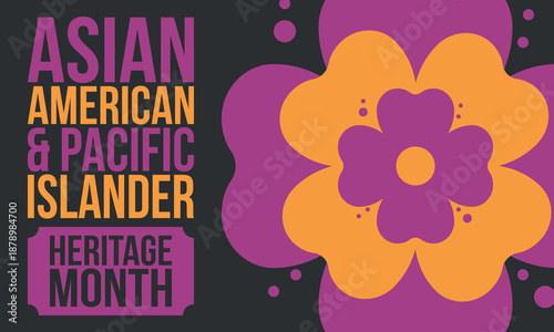 Asian Pacific American Heritage Month. Celebrated in May. It celebrates the culture, traditions and history of Asian Americans and Pacific Islanders in the United States. Poster, card, banner. Vector