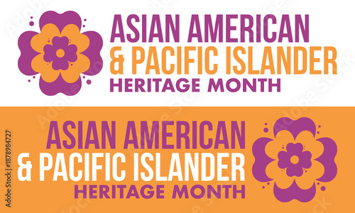Asian Pacific American Heritage Month. Celebrated in May. It celebrates the culture, traditions and history of Asian Americans and Pacific Islanders in the United States. Poster, card, banner. Vector