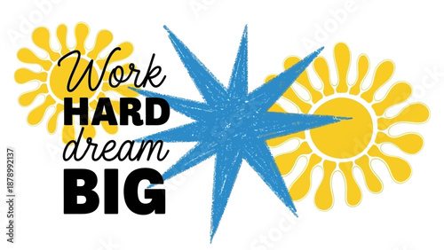 Motivational background work illustration features a star and sun with text
