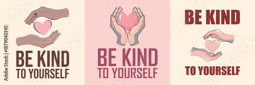 ai176854891318_Be Kind To Yourself 3.eps