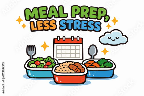 Meal prep less stress cartoon poster with lunch boxes, calendar and healthy food