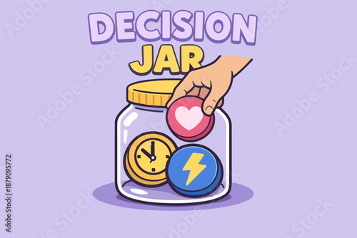 Decision jar typography with hand choosing heart value over time and energy