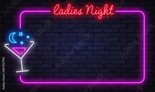 Neon ladies night frame with elegant script lettering and cocktail icon. Soft glow creates festive nightlife mood for bar events.