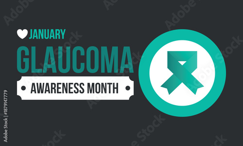 Glaucoma Awareness Month. Celebrate annual in January. Vision problems. Save your eyes. Prevention and protection. Green ribbon. Medical healthcare concept. Poster, banner and background. Vector