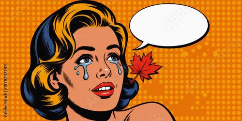 Retro pop art crying woman with speech bubble and autumn maple leaf on bright orange comic book background