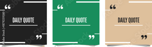 Daily Quote Graphics With Quotation Marks and Text on Black, Green, and Beige Backgrounds