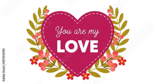 Romantic Love Heart Illustration with Floral Wreath and 'You Are My Love' Text. Valentine's Day Social Media Card.