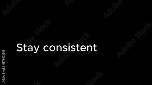 Motivational message on consistency in daily life